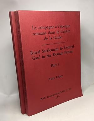 Bild des Verkufers fr La campagne  l'poque romaine dans le Centre de la Gaule / Rural Settlement in Central Gaul in the Romain Period - Part I + Part II zum Verkauf von crealivres