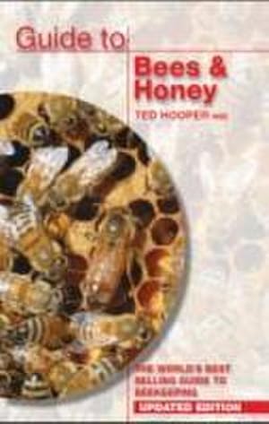 Bild des Verkufers fr Guide to Bees & Honey : The World's Best Selling Guide to Beekeeping zum Verkauf von AHA-BUCH GmbH