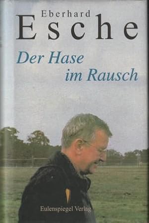 Bild des Verkufers fr Der Hase im Rausch. zum Verkauf von Versandantiquariat Dr. Uwe Hanisch
