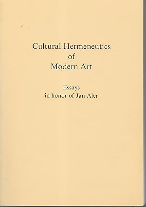 Cultural Hermeneutics of Modern Art. Essays in honor of Jan Aller.