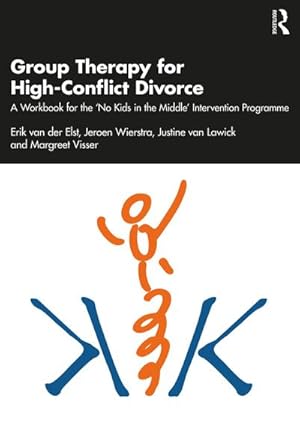 Bild des Verkufers fr Group Therapy for High-Conflict Divorce : A Workbook for the 'No Kids in the Middle' Intervention Programme zum Verkauf von AHA-BUCH GmbH