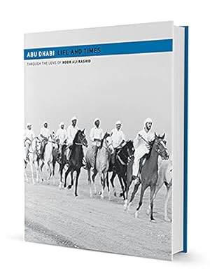 Image du vendeur pour Abu Dhabi: Life and Times (Royal Collection S.) mis en vente par WeBuyBooks