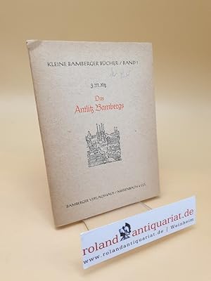 Imagen del vendedor de Das Antlitz Bambergs ; Band 1 a la venta por Roland Antiquariat UG haftungsbeschrnkt