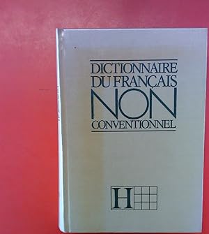 Bild des Verkufers fr Dictionnaire du Francais Non Conventionnel zum Verkauf von biblion2