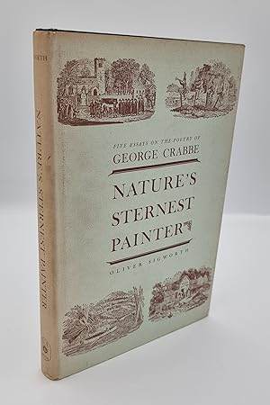 Nature's Sternest Painter: Five Essays on the Poetry of George Crabbe