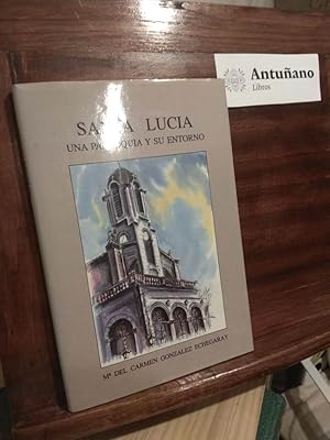 Imagen del vendedor de Santa Lucia Una parroquia y su entorno a la venta por Libros Antuano