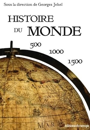 Imagen del vendedor de Histoire du monde : 500-1000-1500 - Georges Jehel a la venta por Book Hmisphres