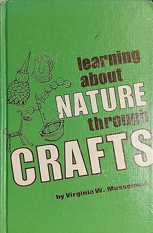 Seller image for Learning About Nature Through Crafts for sale by Mister-Seekers Bookstore