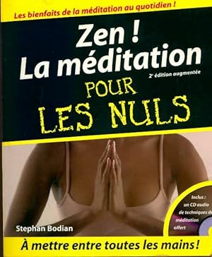 Zen ! La méditation - Stephan ; Bodian Stephan Bodian