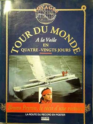 Tour du monde a la voile en 80 jours - Bruno Peyron