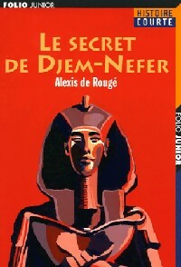 Image du vendeur pour Le secret de Djem-Nefer - Alexis De Roug? mis en vente par Book Hmisphres