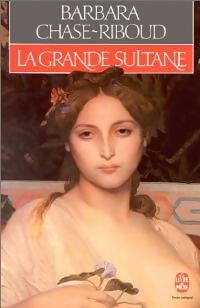 Immagine del venditore per La grande sultane - Barbara Chase-Riboud venduto da Book Hmisphres