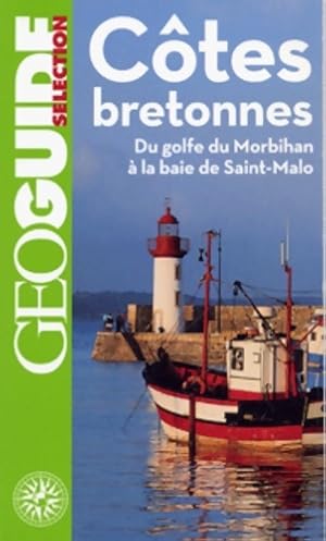 Seller image for C?tes bretonnes. Du golfe du Morbihan ? la baie de Saint-Malo 2011 - Marie-Christine Biet for sale by Book Hmisphres