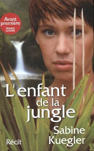 Bild des Verkufers fr L'enfant de la jungle - Sabine Kuegler zum Verkauf von Book Hmisphres