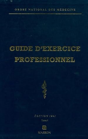 Guide exercice professionnel Tome I - Collectif