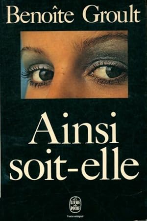 Image du vendeur pour Ainsi soit-elle - Beno?te Groult mis en vente par Book Hmisphres