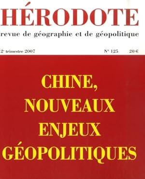 Chine nouveaux enjeux géopolitiques - Revue HÉrodote