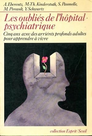 Les oubli s de l'h pital psychiatrique - Collectif