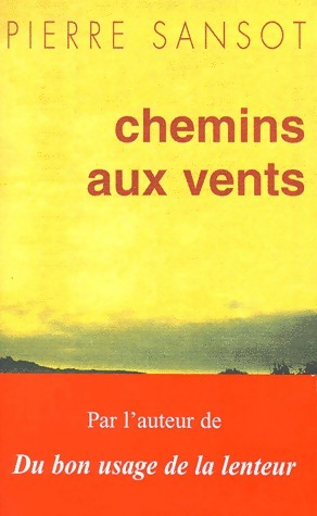 Image du vendeur pour Chemins aux vents - Pierre Sansot mis en vente par Book Hmisphres