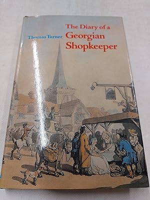Seller image for The Diary of a Georgian Shopkeeper for sale by Cambridge Rare Books