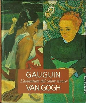 Immagine del venditore per Gauguin Van Gogh L'avventura del colore nuovo venduto da Miliardi di Parole