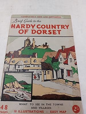 Bild des Verkufers fr Brief Guide to the Hardy Country of Dorset. No. 13 of the Grey Guide Series zum Verkauf von Cambridge Rare Books