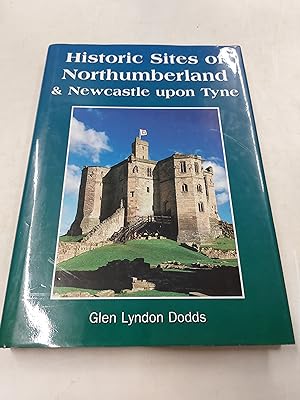 Bild des Verkufers fr Historic Sites of Northumberland and Newcastle zum Verkauf von Cambridge Rare Books