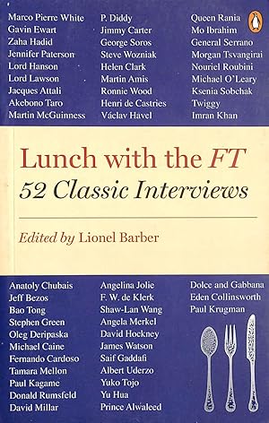 Immagine del venditore per Lunch with the FT: 52 Classic Interviews venduto da M Godding Books Ltd