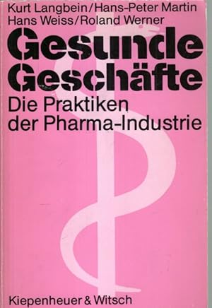 Imagen del vendedor de Gesunde Geschfte - Die Praktiken der Pharma-Industrie a la venta por Antiquariat Jterbook, Inh. H. Schulze