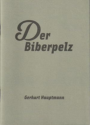 Bild des Verkufers fr Programmheft Gerhart Hauptmann DER BIBERPELZ Premiere 9. November 2007 Spielzeit 2007 / 2008 Nr. 5 zum Verkauf von Programmhefte24 Schauspiel und Musiktheater der letzten 150 Jahre