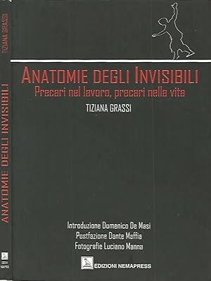 Seller image for Anatomie degli invisibili Precari nel lavoro, precari nella vita for sale by Biblioteca di Babele