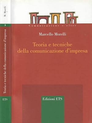 Seller image for Teoria e tecniche della comunicazione d'impresa for sale by Biblioteca di Babele