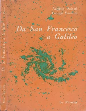 Seller image for Da San Francesco a Galileo for sale by Biblioteca di Babele
