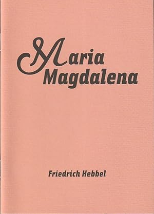 Bild des Verkufers fr Programmheft Friedrich Hebbel MARIA MAGDALENA Premiere 7. September 2007 Spielzeit 2007 / 2008 Nr. 1 zum Verkauf von Programmhefte24 Schauspiel und Musiktheater der letzten 150 Jahre