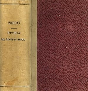 Gli ultimi trentasei anni del reame di Napoli (1824-1860). Vol.I, II, III I-Francesco I. II-Ferdi...