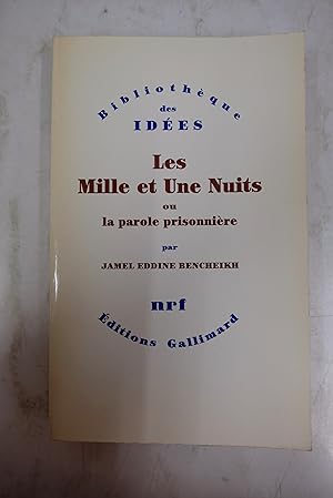 Image du vendeur pour Les Mille et Une Nuits ou La parole prisonnire mis en vente par Librairie du Levant