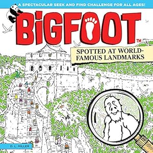 Seller image for BigFoot Spotted at World-Famous Landmarks: A Spectacular Seek and Find Challenge for All Ages! (Happy Fox Books) 10 Big 2-Page Visual Puzzle Panoramas of Iconic Sites, with Over 500 Hidden Objects for sale by Reliant Bookstore