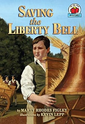 Seller image for Saving the Liberty Bell (On My Own History) for sale by Pieuler Store