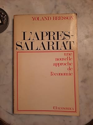 L'après-salariat : une nouvelle approche de l'economie