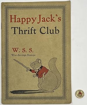 Happy Jack Squirrel's Thrift Club, W.S.S. [War-Savings Stamps]