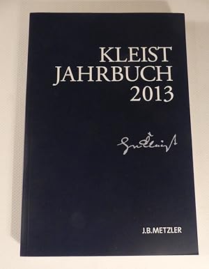 Bild des Verkufers fr Heinrich-von-Kleist-Gesellschaft, Heinrich-von-Kleist-Gesellschaft:Kleist-Jahrbuch 2013. zum Verkauf von Antiquariat Maralt