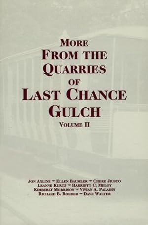 Seller image for More from the Quarries of Last Chance Gulch Vol. II for sale by WeBuyBooks