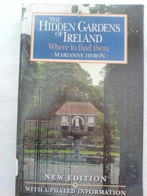 Imagen del vendedor de The Hidden Gardens of Ireland: Where to Find Them a la venta por WeBuyBooks