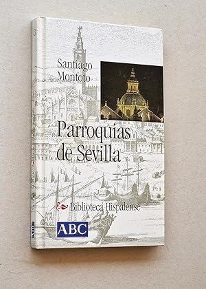 Bild des Verkufers fr PARROQUIAS DE SEVILLA (Col. Biblioteca Hispalense, 23) zum Verkauf von Libros con Vidas