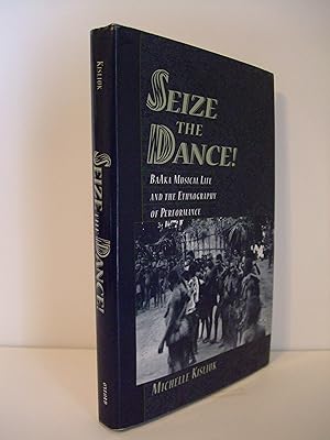 Immagine del venditore per Seize the Dance! BaAka Musical Life and the Ethnography of Performance venduto da Lily of the Valley Books