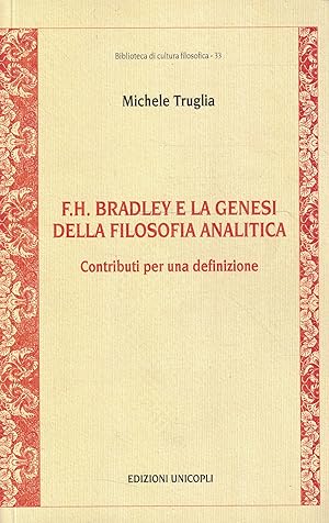 F. H. Bradley e la genesi della filosofia analitica : contributi per una definizione