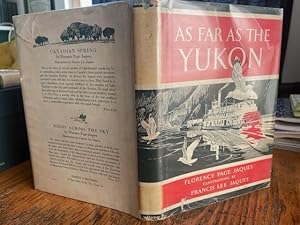 Bild des Verkufers fr As far as the Yukon. zum Verkauf von Xander Meadow Books
