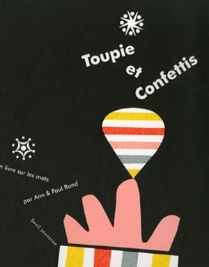Bild des Verkufers fr Toupie et confettis - Ann Rand zum Verkauf von Book Hmisphres