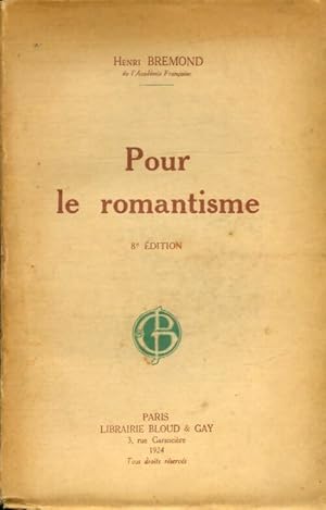 Imagen del vendedor de Pour le romantisme - Henri Bremond a la venta por Book Hmisphres