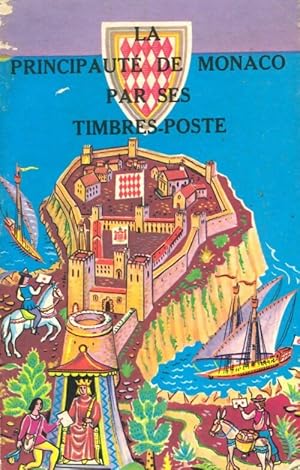 La principaut? de Monaco par ses timbres - H Chiavassa